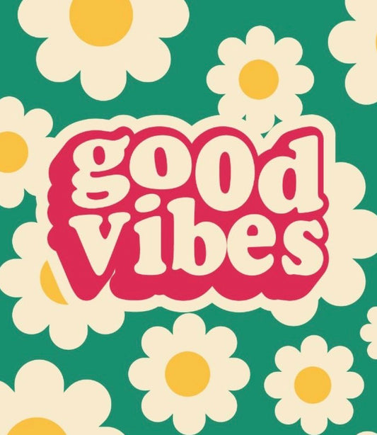 Good Vibes