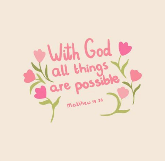 With God all things are possible