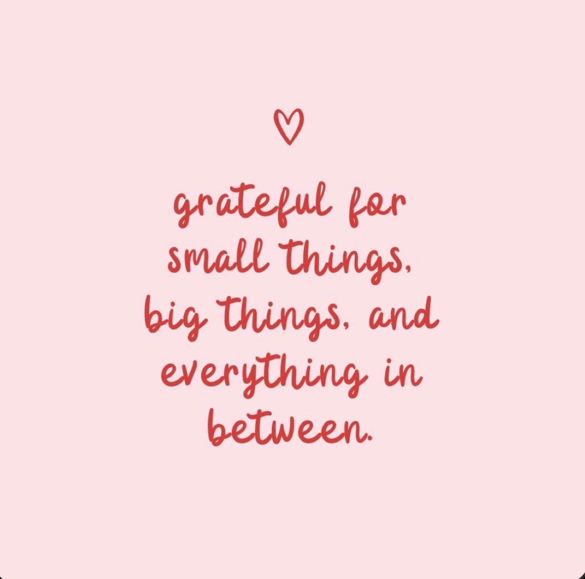 Grateful for small things...