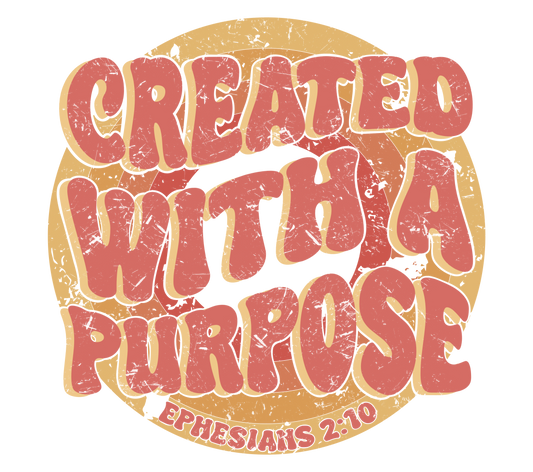 Created with a Purpose