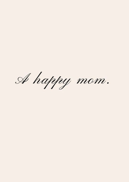 A Happy Mom