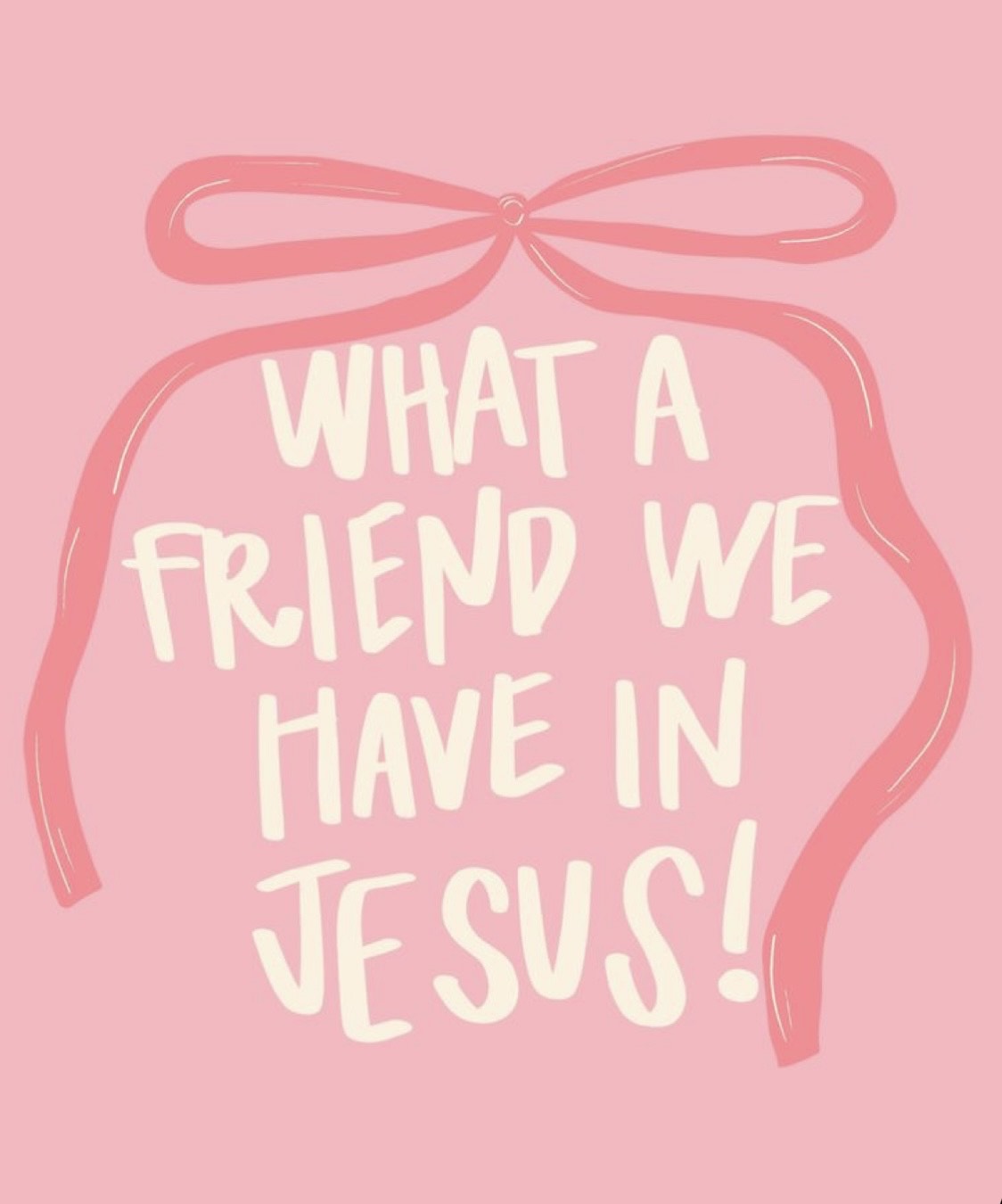 What a friend we have in Jesus!