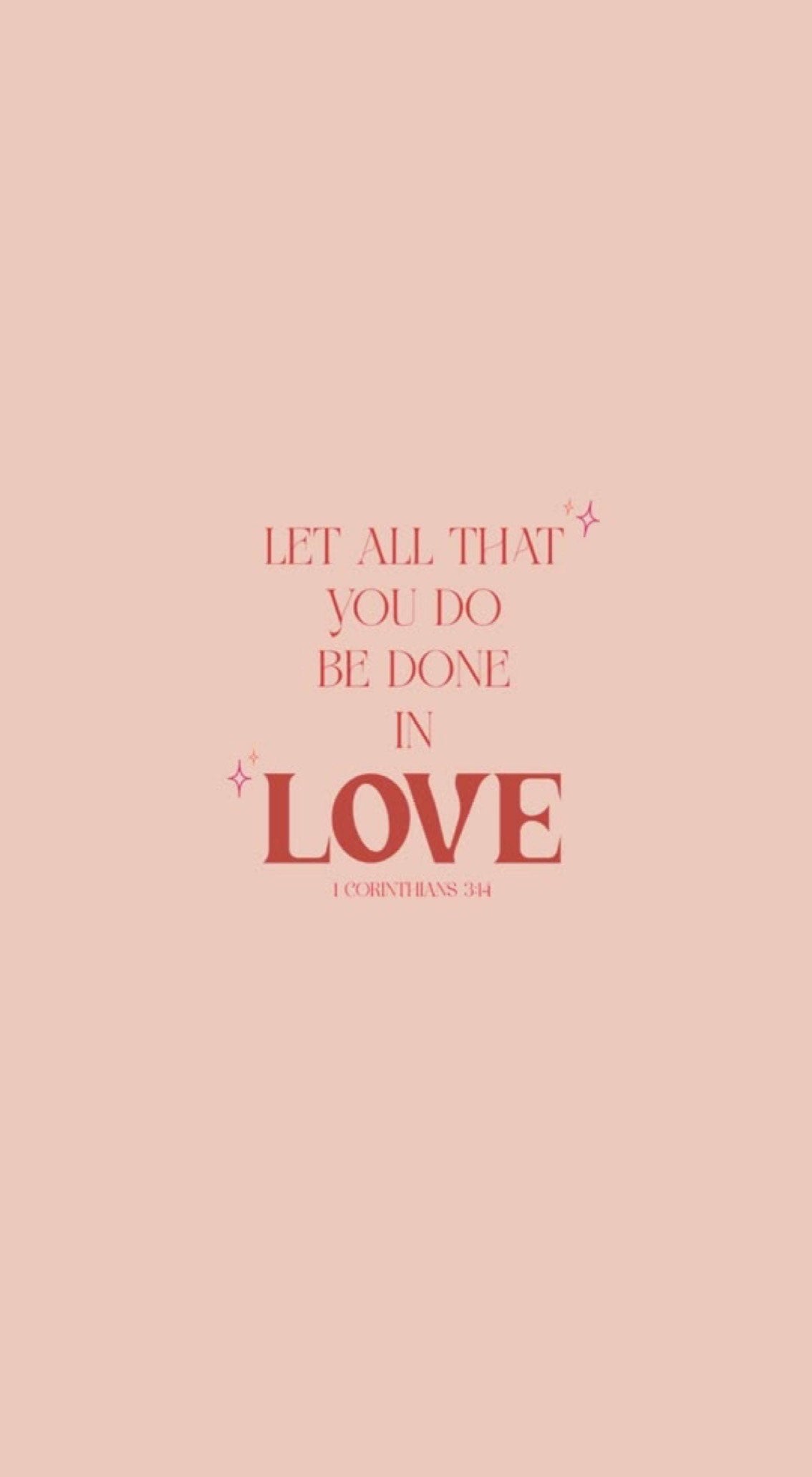 Let all that you do be done in Love